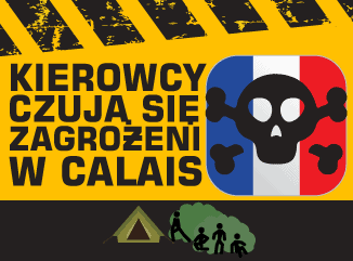 kierowcy czują się zagrożeni w Calais